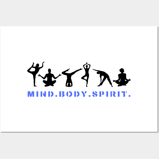 Mind. Body. Spirit. Wall Art by BRIJLA